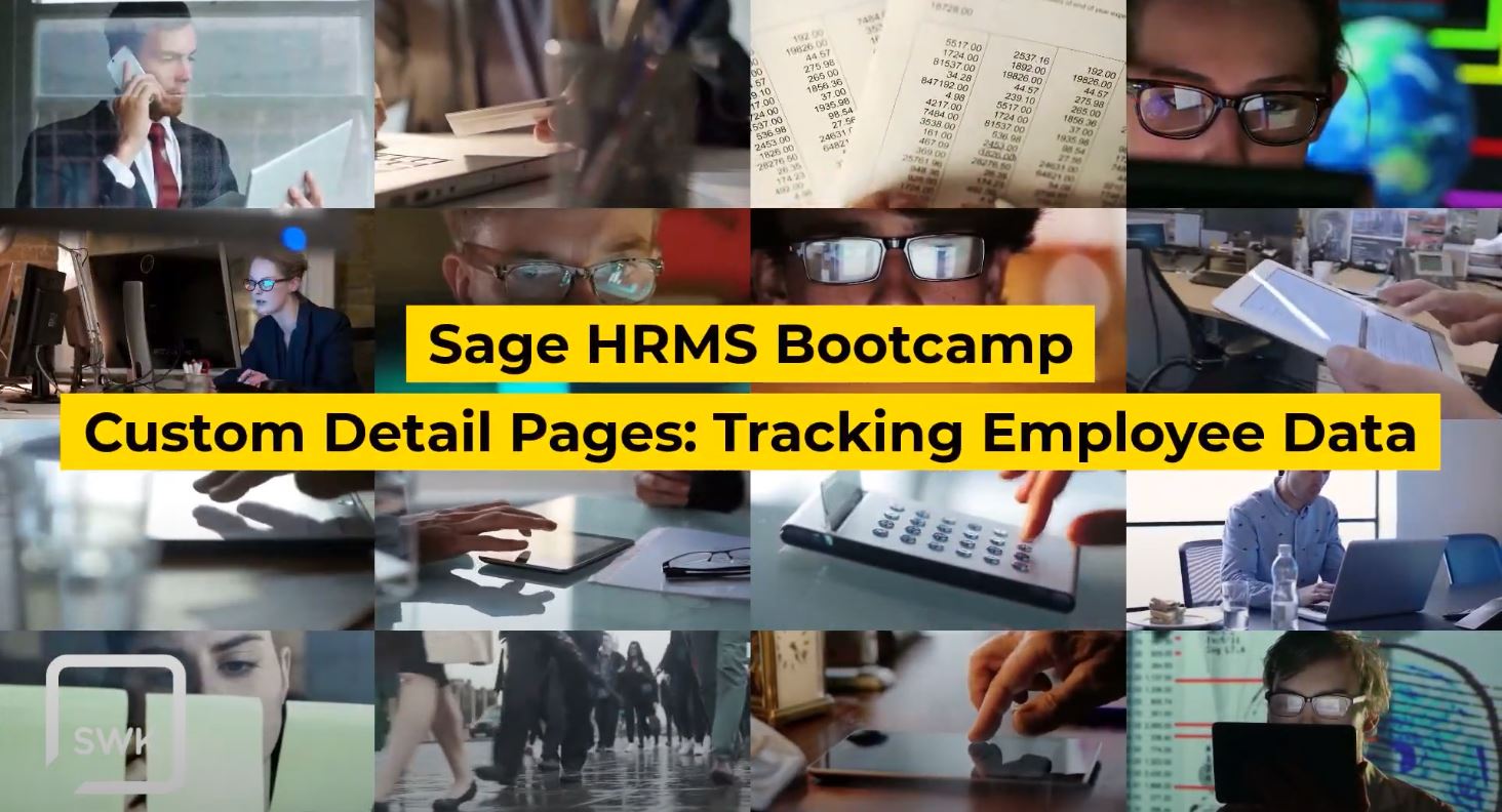 Sage HRMS Bootcamp Clip-Custom Detail Screens Demo