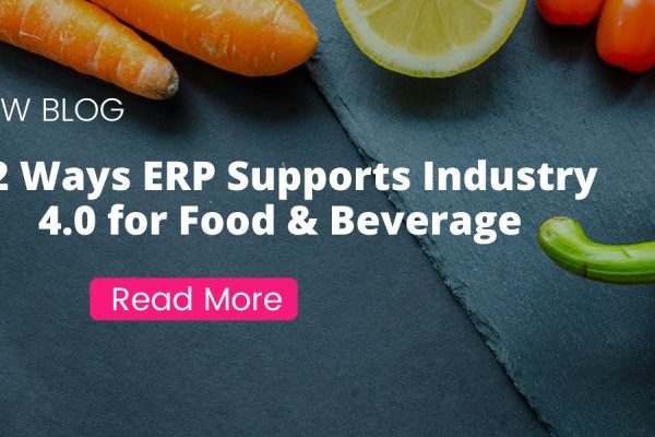 12-ways-ERP-supports-industry-4-0-food-beverage-manufacturing