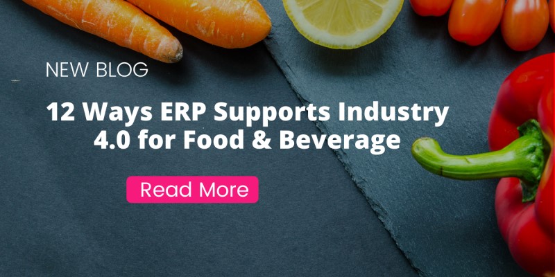 12-ways-ERP-supports-industry-4-0-food-beverage-manufacturing