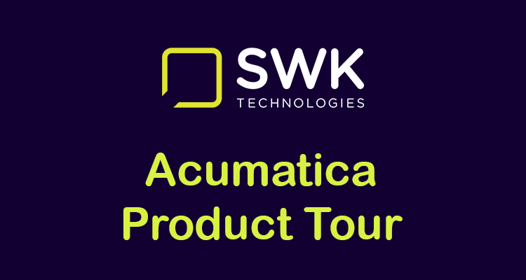 SWK Acumatica Product Tour