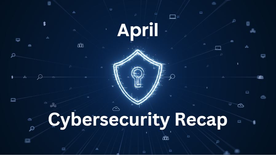 April Cybersecurity