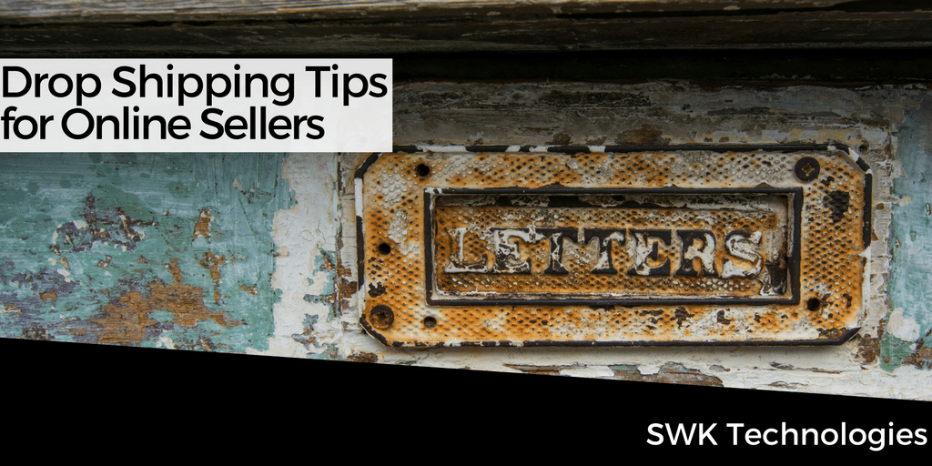 Drop Shipping Tips for Online Sellers - Avalara - Sage Sales Tax - SWK Technologies.png