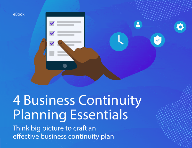4 business continuity planning essentials.