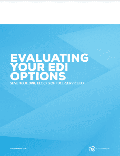 Evaluating your EDI options.