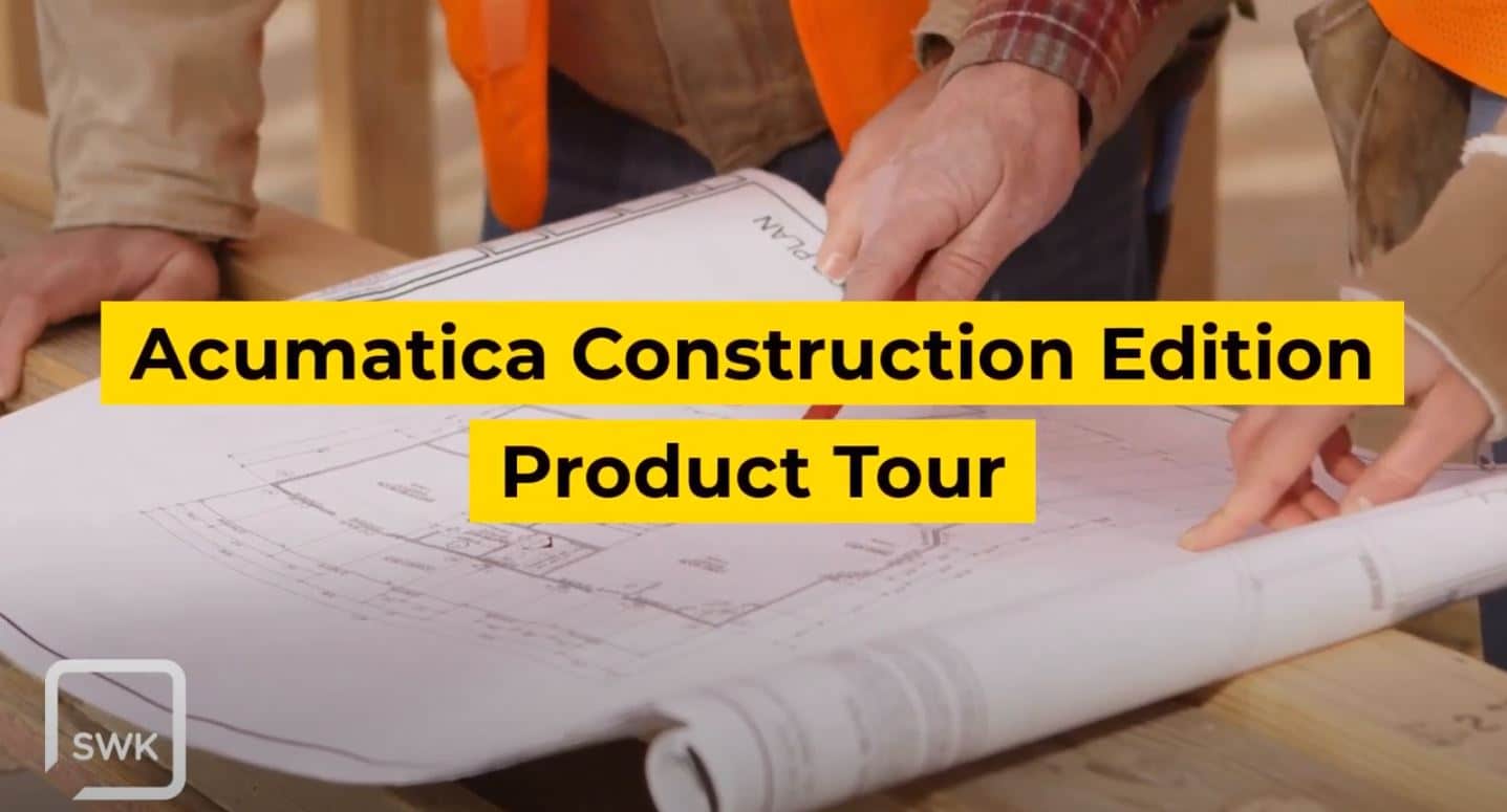 Acumatica Construction Edition Product Tour Video Top Features