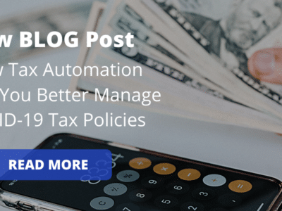 New blog post how automation helps you better manage covid tax policies.