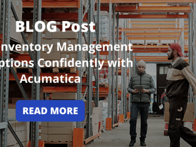 Blog post warehouse management disruptions with accumatica.