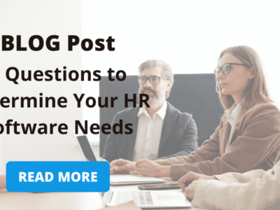 Blog post 4 questions to determine your HR software needs.
