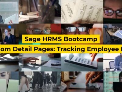 Sage HRMS bootcamp custom detail pages tracking employee data.
