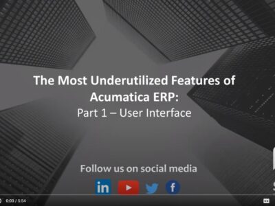 The most underestimated features of Acumatica rpp part 1 user interface.